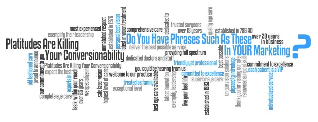 Do You Have Phrases Such As These In Your Marketing?