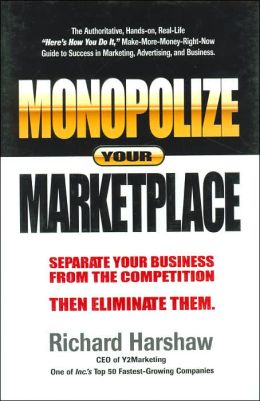 Marketing books - Monopolize Your Marketplace