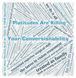 Are Platitudes Are Killing Your Conversionability
